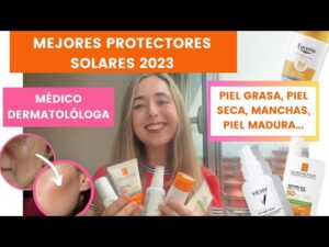 Los mejores protectores solares faciales recomendados por dermatólogos